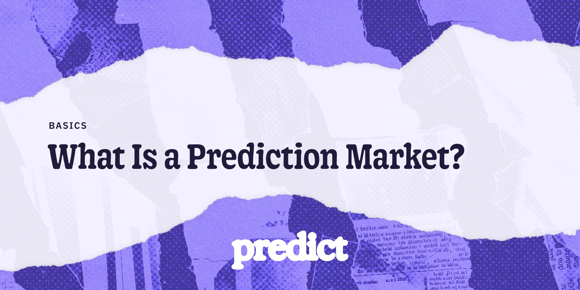 What Are Prediction Markets | Predict